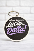 Come insegna Lucio… Dalla!